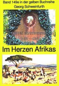 Produktbild: Georg Schweinfurth: Forschungsreisen 1869-71 in das Herz Afrikas