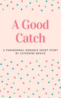 Produktbild: A Good Catch
