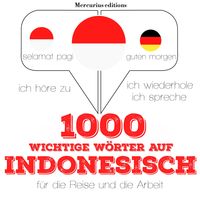 Produktbild: 1000 wichtige W&ouml;rter auf Indonesisch f&uuml;r die Reise und die Arbeit