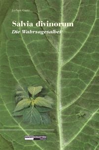 Produktbild: Salvia Divinorum - Die Wahrsagesalbei
