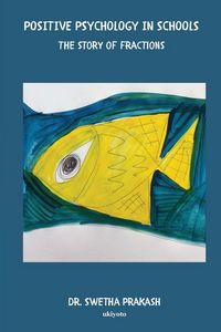 Produktbild: Positive Psychology in Schools - The story of fractions