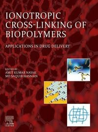 Produktbild: Ionotropic Cross-Linking of Biopolymers
