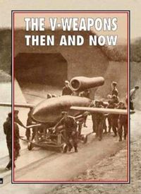 Produktbild: The V-Weapons Then and Now