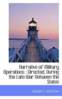 Produktbild: Narrative of Military Operations: Directed, During the Late War Between the States