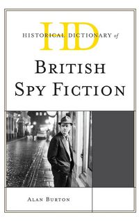 Produktbild: Historical Dictionary of British Spy Fiction