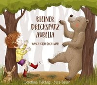 Produktbild: Kleiner Dreckspatz Aurelia - Wasch dich doch mal!