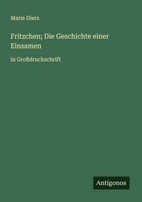 Produktbild: Fritzchen; Die Geschichte einer Einsamen