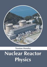 Produktbild: Nuclear Reactor Physics