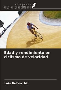 Produktbild: Edad y rendimiento en ciclismo de velocidad