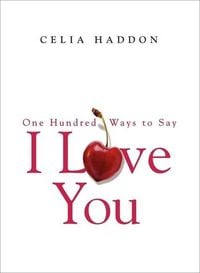 Produktbild: One Hundred Ways to Say I Love You
