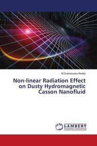 Produktbild: Non-linear Radiation Effect on Dusty Hydromagnetic Casson Nanofluid