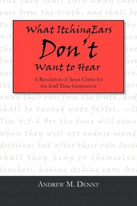 Produktbild: What Itching Ears Don't Want to Hear