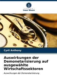 Produktbild: Auswirkungen der Demonetarisierung auf ausgew&auml;hlte Wirtschaftssektoren
