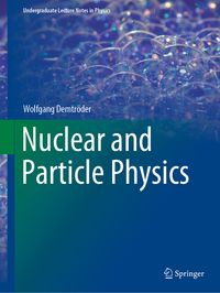 Bild vom Artikel Nuclear and Particle Physics vom Autor Wolfgang Demtröder