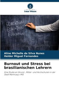 Produktbild: Burnout und Stress bei brasilianischen Lehrern