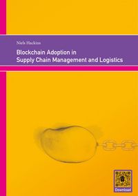 Produktbild: Blockchain Adoption in Supply Chain Management and Logistics