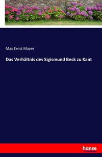 Produktbild: Das Verh&auml;ltnis des Sigismund Beck zu Kant