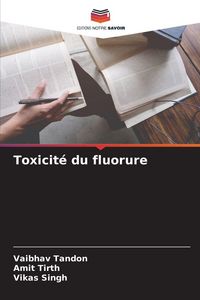 Produktbild: Toxicit&eacute; du fluorure