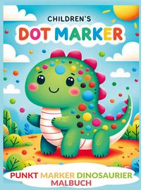 Produktbild: Punkt Marker Dinosaurier Malbuch: Dot Markers Activity Book