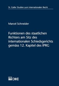 Produktbild: Funktionen des staatlichen Richters am Sitz des internationalen Schiedsgerichts gem&auml;ss 12. Kapitel des IPRG