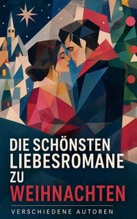 Produktbild: Die sch&ouml;nsten Liebesromane zu Weihnachten
