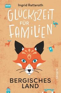 Produktbild: Gl&uuml;ckszeit f&uuml;r Familien - Bergisches Land