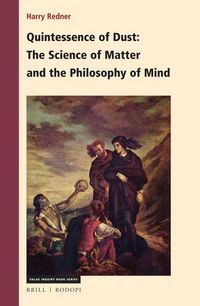 Produktbild: Quintessence of Dust: The Science of Matter and the Philosophy of Mind