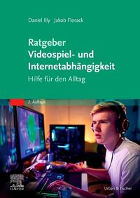 Bild vom Artikel Ratgeber Videospiel- und Internetabhängigkeit vom Autor Daniel Illy