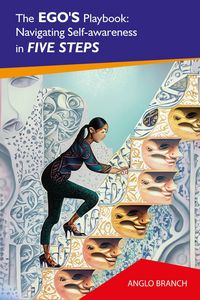 Produktbild: The Ego's Playbook: Navigating Self-awareness In Five Steps