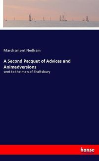 Produktbild: A Second Pacquet of Advices and Animadversions
