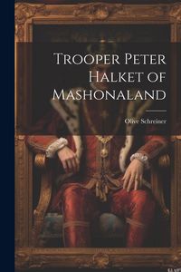Produktbild: Trooper Peter Halket of Mashonaland