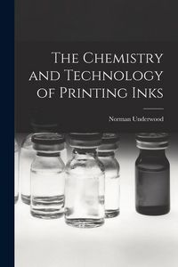 Produktbild: The Chemistry and Technology of Printing Inks