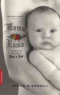 Produktbild: Mamarama: A Memoir of Sex, Kids, and Rock 'n' Roll