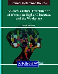 Produktbild: A Cross-Cultural Examination of Women in Higher Education and the Workplace