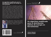 Produktbild: Un algoritmo modificado para la distribuci&oacute;n &oacute;ptima de energ&iacute;a en herramientas