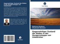 Produktbild: Gegenw&auml;rtiger Zustand der B&ouml;den in der Hungerssteppe von Usbekistan