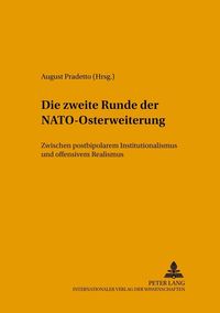 Bild vom Artikel Die zweite Runde der NATO-Osterweiterung vom Autor August Pradetto