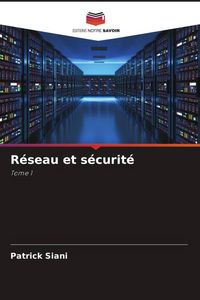 Produktbild: R&eacute;seau et s&eacute;curit&eacute;