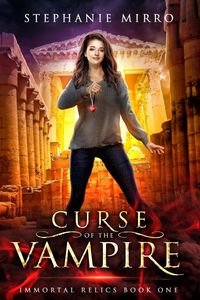 Produktbild: Curse of the Vampire (Immortal Relics, #1)