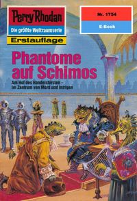 Produktbild: Perry Rhodan 1754: Phantome auf Schimos