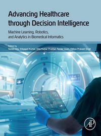 Produktbild: Advancing Healthcare through Decision Intelligence