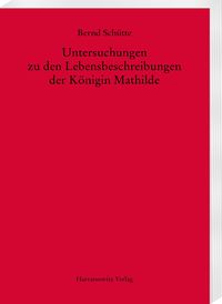 Produktbild: Untersuchungen zu den Lebensbeschreibungen der K&ouml;nigin Mathilde