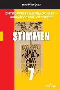 Produktbild: Entkoppelte Gesellschaft &ndash; Ostdeutschland seit 1989/90