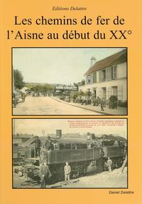 Produktbild: Les Chemins de Fer de l'Aisne au Debut du 20eme Siecle