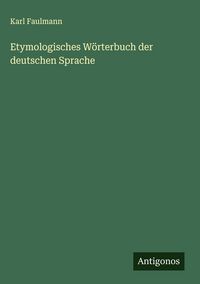 Produktbild: Etymologisches W&ouml;rterbuch der deutschen Sprache