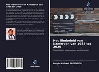 Produktbild: Het filmbeleid van Kameroen van 1988 tot 2020