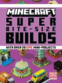 Produktbild: Minecraft: Super Bite-Size Builds (Over 20 Epic Mini-Projects)