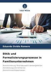 Produktbild: Ethik und Formalisierungsprozesse in Familienunternehmen