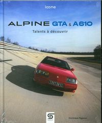 Produktbild: Alpine GTA & A610 : talents &agrave; d&eacute;couvrir