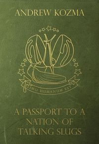 Produktbild: A Passport to a Nation of Talking Slugs and Other Stories